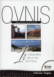 Ovnis  - un siècle d'observations dans le nord de la France