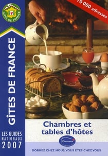 Chambres et tables d'hôtes (édition 2007)