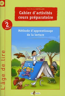 Cahier d'activités - cours préparatoire - méthode d'apprentissage de la lecture