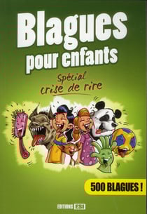 Blagues pour enfants - spécial crise de rire