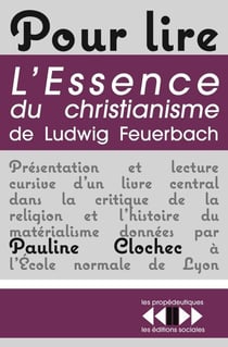 Comprendre l'essence du christianisme de Feuerbach