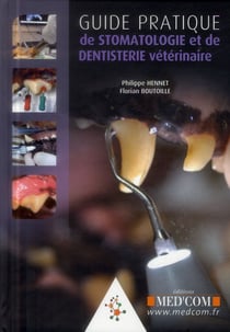 Guide pratique de stomatologie et de dentisterie veterinaire