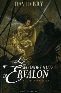 La seconde chute d'ervalon t.3 - le destin d'avelden