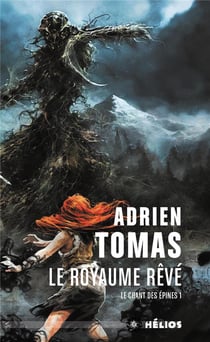 Le chant des épines Tome 1 : le royaume rêvé