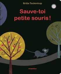 Sauve-toi, petite souris !