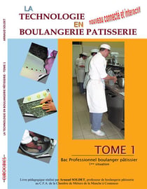 La technologie en boulangerie patisserie (bac pro) - tome 1