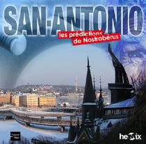 San-antonio - les prédictions de nostrabérus