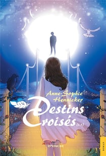 Destins croisés t.1