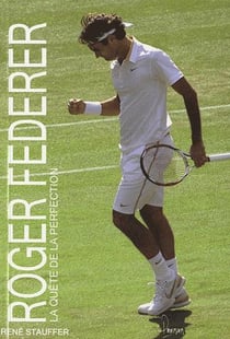 Roger federer - la biographie