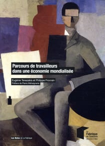 Parcours de travailleurs dans une économie mondialisée