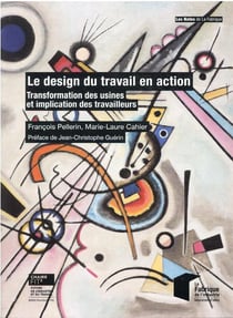 Le design du travail en action : transformation des usines et implication des travailleurs