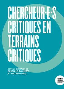 Chercheur.e.s Critiques En Terrains Critiques