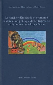 Réconcilier démocratie et économie : la dimension politique de l'entrepreneur en économie sociale et solidaire