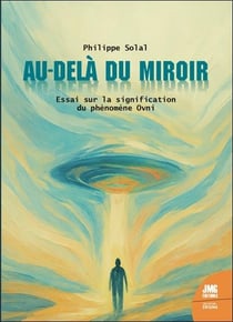 Au-delà du miroir : Essai sur la signification du phénomène Ovni