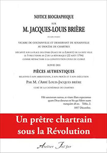 Notice biographique sur M. Jacques-Louis Brière : Un prêtre chartrain sous la Révolution