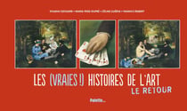 Les (vraies !) histoires de l'art t.2 - le retour