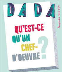 Revue Dada n.156 : qu'est-ce qu'un chef d'oeuvre ?