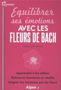 Équilibrer ses émotions avec les fleurs de bach
