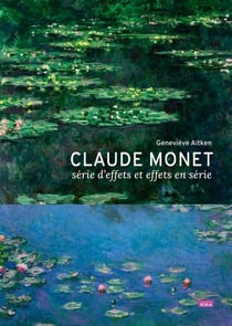 Claude Monet, série d'effets ou effets en série