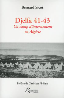 Djelfa 41-43 - un camp d'internement en Algérie