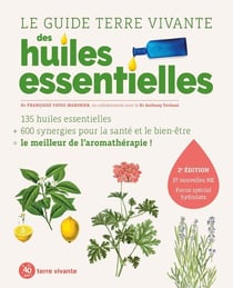 Le guide terre vivante des huiles essentielles