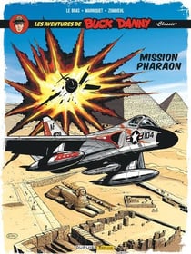 Les aventures de « Buck Danny » Classic Tome 13 : Mission pharaon