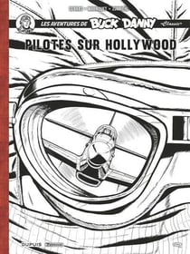 Les aventures de « Buck Danny » Classic : Pilotes sur hollywood