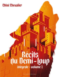 Récits du Demi-Loup : Intégrale vol.1