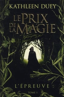 Le prix de la magie t.1 - l'épreuve