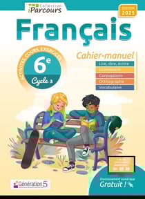IParcours : Français - 6e - Cahier-manuel (édition 2025)
