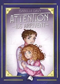 Attention ! Ils arrivent !