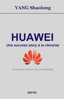 Huawei - Une success story à la chinoise