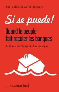 Si se puede ! quand le peuple fait reculer les banques