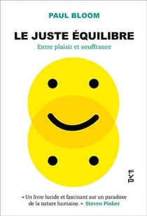 Le juste équilibre : entre plaisir et souffrance