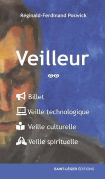 Veilleur Tome 2 : billet, veille technologique, veille culturelle, veille spirituelle