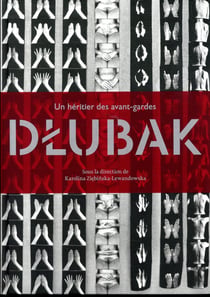Un héritier des avant-gardes : Dlubak