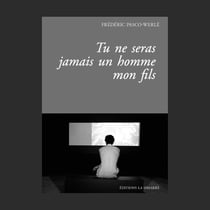 Tu ne seras jamais un homme mon fils