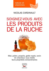 Les vertus incroyables des produits de la ruche