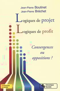 Logique de projet et logique de profit - compatibilités et incompatibilités