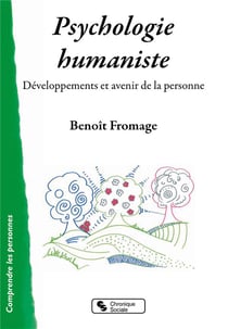 Psychologie humaniste - développements et avenir de la personne