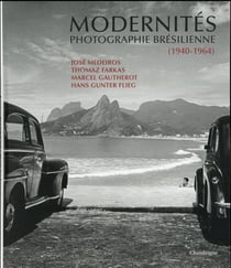 MODERNITES. PHOTOGRAPHIE BRESILIENNE (1940-1964)