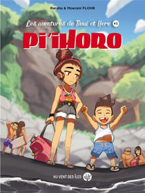 Pi'ihoro : les aventures de Tivai & Here Tome 1