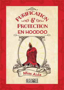 Purification et protection en hoodoo