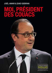 Moi, président des couacs