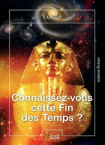 Connaissez-vous cette fin des temps ?