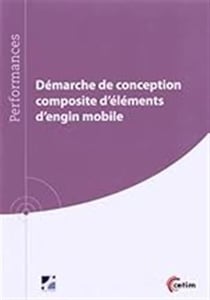 Démarche de conception composite d'éléments d'engin mobile