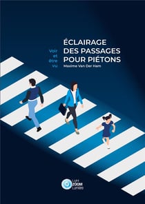 L'éclairage des passages pour piétons : voir et être vu