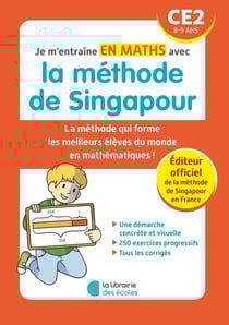 Je m'entraîne avec la méthode de Singapour : maths - CE2 (édition 2023)