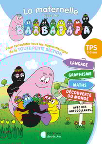 La maternelle avec les Barbapapa : Tout-en-un : TPS (édition 2024)