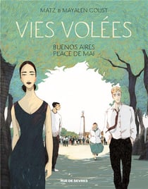 Vies volées - Buenos Aires place de mai